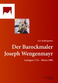 ebook: Der Barockmaler Joseph Wengenmayr