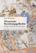 eBook: Josef Riedmann, Historische Beziehungsgeflechte