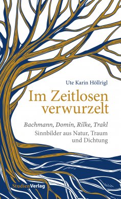 ebook: Im Zeitlosen verwurzelt