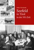 eBook: Seefeld in Tirol in der NS-Zeit