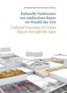eBook: Kulturelle Funktionen von städtischem Raum im Wandel der Zeit