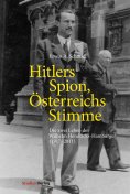 eBook: Hitlers Spion, Österreichs Stimme