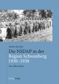 eBook: Die NSDAP in der Region Schwanberg 1930–1938