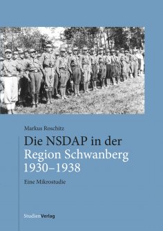 eBook: Die NSDAP in der Region Schwanberg 1930–1938
