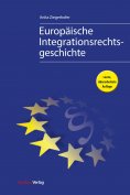 eBook: Europäische Integrationsrechtsgeschichte