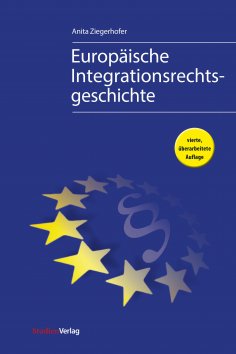 eBook: Europäische Integrationsrechtsgeschichte