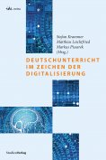 eBook: Deutschunterricht im Zeichen der Digitalisierung