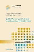 eBook: Qualified Autonomy and Federalism versus Secession in EU Member States