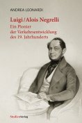 eBook: Luigi/Alois Negrelli