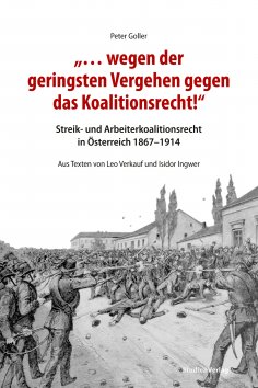 eBook: "… wegen der geringsten Vergehen gegen das Koalitionsrecht!"