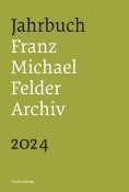 eBook: Jahrbuch Franz-Michael-Felder-Archiv 2024