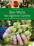 eBook: Bio-Wein im eigenen Garten