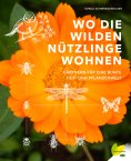 eBook: Wo die wilden Nützlinge wohnen