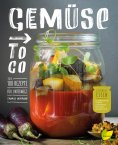 eBook: Gemüse to go