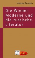 eBook: Die Wiener Moderne und die russische Literatur