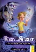 eBook: Robin und Scarlet - Die Bücher der Magier