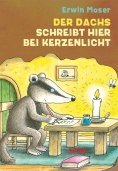 eBook: Der Dachs schreibt hier bei Kerzenlicht