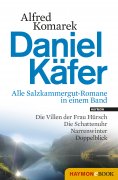 ebook: Daniel Käfer - Alle Salzkammergut-Romane in einem Band