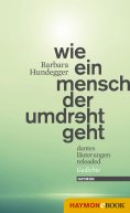 ebook: Wie ein Mensch der umdreht geht