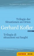 ebook: Trilogie der Situationen an Orten/Trilogia di situazioni sui luoghi