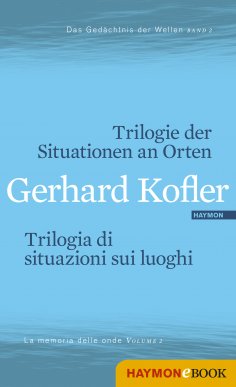 eBook: Trilogie der Situationen an Orten/Trilogia di situazioni sui luoghi