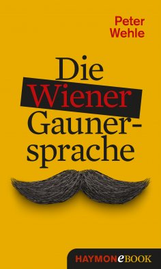 eBook: Die Wiener Gaunersprache