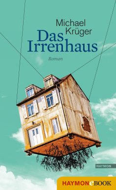 ebook: Das Irrenhaus