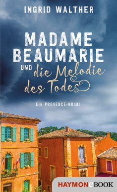 eBook: Madame Beaumarie und die Melodie des Todes