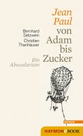 ebook: Jean Paul von Adam bis Zucker