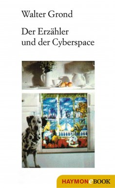 ebook: Der Erzähler und der Cyberspace