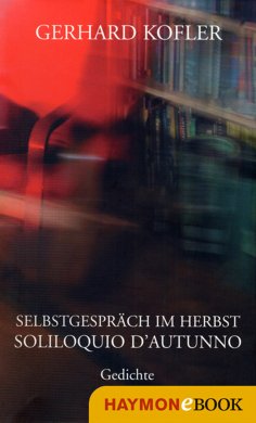 eBook: Selbstgespräch im Herbst/Soliloquio d'autunno