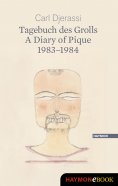 eBook: Tagebuch des Grolls. A Diary of Pique 1983-1984