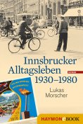 eBook: Innsbrucker Alltagsleben 1930-1980