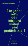 ebook: [in jeder zelle des körpers wohnt ein gedächtnis]