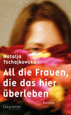 eBook: All die Frauen, die das hier überleben