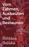 ebook: Vom Zähmen, Ausbeuten und Bestaunen