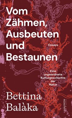 ebook: Vom Zähmen, Ausbeuten und Bestaunen
