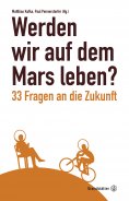 ebook: Werden wir auf dem Mars leben?