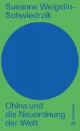 ebook: China und die Neuordnung der Welt
