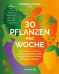 eBook: 30 Pflanzen pro Woche