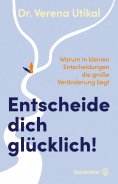 eBook: Entscheide dich glücklich!