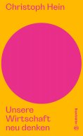 eBook: Unsere Wirtschaft neu denken