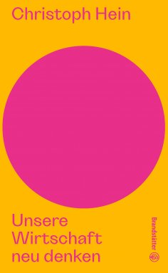 eBook: Unsere Wirtschaft neu denken