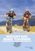 ebook: 107 Mountainbiketouren Innsbruck und Umgebung