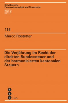 eBook: Die Verjährung im Recht der direkten Bundessteuer und der harmonisierten kantonalen Steuern