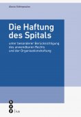 eBook: Die Haftung des Spitals