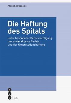 eBook: Die Haftung des Spitals
