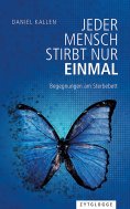 ebook: Jeder Mensch stirbt nur einmal