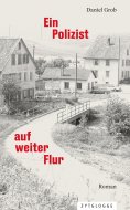 eBook: Ein Polizist auf weiter Flur