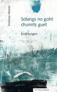 ebook: Solangs no goht, chunnts guet